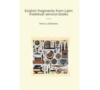 English fragments from Latin medieval service-books
