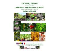 English/French: Gardens, Gardening & Plants: COLOR VERSION