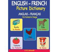 ENGLISH-FRENCH Picture Dictionary (ANGLAIS - FRANÇAIS Dictionnaire Image)