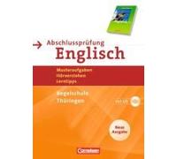 English G 21. 10. Schuljahr. Abschlussprüfung Englisch. Arbeitsheft Mit Lösungsheft Und Audios Online. Neue Ausgabe. Regelschule Thüringen