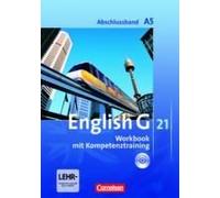 English G 21. Ausgabe A 5. Abschlussband 5-Jährige Sekundarstufe I. Workbook Mit Audios Online
