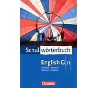 English G 21. Schulwörterbuch. Englisch - Deutsch / Deutsch - Englisch