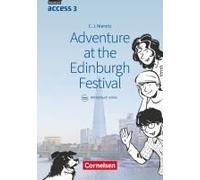 English G Access Band 3: 7. Schuljahr - Adventure At The Edinburgh Festival
