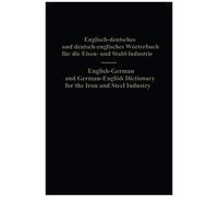 English-German And German-English Dictionary For The Iron And Steel Industry