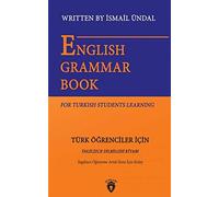 English Grammar Book For Turkish Students Learning - Türk Öğrenciler İçin İngilizce Dil Bilgisi Kitabı