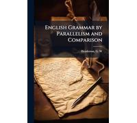 English Grammar by Parallelism and Comparison