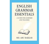 English Grammar Essentials: A Guide for Learners and Teachers