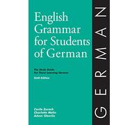 English Grammar for Students of German: The Study Guide for Those Learning German