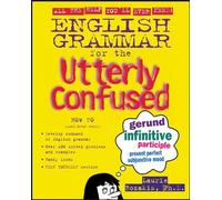 English Grammar for the Utterly Confused