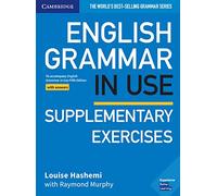 English Grammar in Use – Exercices complémentaires – Livre avec corrigés – 5e édition