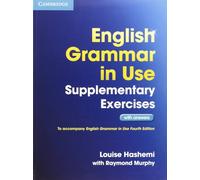 English Grammar in Use Supplementary Exercises with Answers