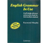 English Grammar in Use with Answers:A Reference and Practice Book for Intermediate Students