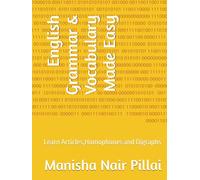 English Grammar & Vocabulary Made Easy: Learn Articles,Homophones and Digraphs