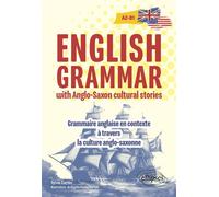 English Grammar with Anglo-Saxon cultural stories (A2-B1) Grammaire anglaise en contexte à travers la culture anglo-saxonne - Sylvie Cortès - Ellipses - broché - Méthode de langue