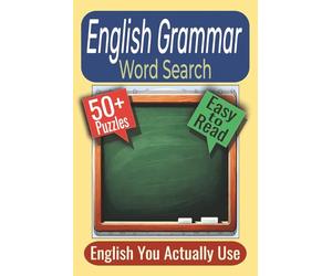 English Grammar Word Search Puzzle Book: Puzzles Featuring Grammar Rules, Syntax, and Writing Style