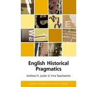 English Historical Pragmatics. Edinburgh University Press. 2013.