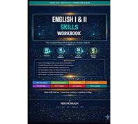 English I & II Skills Workbook Grades 9-10 Close Reading, Argument & Writing Practice: Grammar-in-Context and Vocabulary With Quizzes, Benchmarks, Rubrics & Answer Key