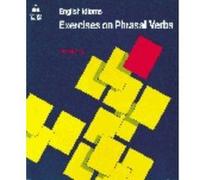 English Idioms: Exercises on Phrasal Verbs Seidl, Jennifer (Auteur)