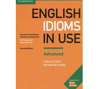 English Idioms in Use Advanced Book with Answers (Les expressions idiomatiques en usage en anglais)
