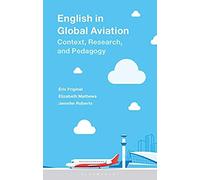 English in Global Aviation: Context, Research, and Pedagogy