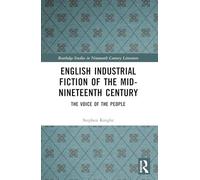 English Industrial Fiction of the Mid-Nineteenth Century