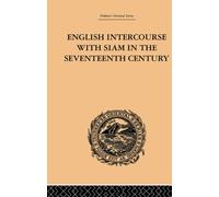 English Intercourse with Siam in the Seventeenth Century