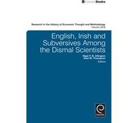 English Irish and Subversives Among the Dismal Scientists