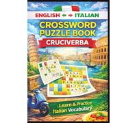 English - Italian Bilingual Crossword Puzzles: Crossword Puzzles with Easy to Read Print about English, Italian , Top 100 words and More 6x9 inches, ... Vacations, Language Learners, Native speakers