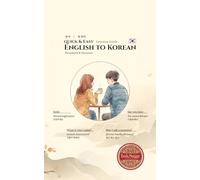 English Korean: Phrasebook & Bilingual Dictionary: Quick & Easy Learning Guide