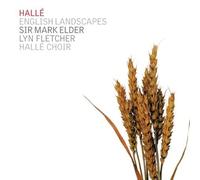 English Landscapes. Oeuvres de Bax, Delius, Elgar, Vaughan Williams. Elder.