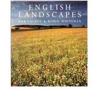 English Landscapes Rob Talbot, Robin Whiteman (Auteur)