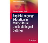 English Language Education in Multicultural and Multilingual Settings