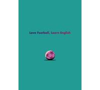 English Language Learner Notebook II: Love Football, Learn English