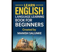 English Language Learning Book For Beginners: A Step-by-Step Guide to Mastering English