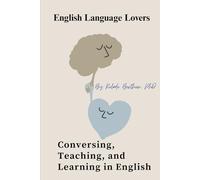 English Language Lovers: Teaching, learning and conversing before and during the pandemic