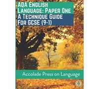 English Language Paper One: A Technique Guide for GCSE (9-1)