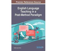 English Language Teaching In A Post-Method Paradigm