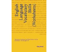 English Language Vocabulary Skills: Synonyms, Antonyms, and Word Choice Activity worksheets - for kids age 6-10
