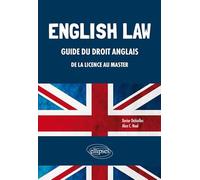 English Law: Guide du droit anglais de la Licence au Master