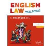 English Law Made Simple. Le droit anglais facile. 2e édition 2ème édition - Jean-Eric Branaa - Ellipses - broché - Scolaire / Universitaire