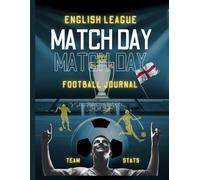 ENGLISH LEAGUE FOOTBALL JOURNAL: PREMIUM QUALITY football supporter scorecard log book. Follow your football team and record the stats of every game ... - over 100 pages. Take a look inside!
