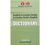 English-Levantine Arabic & Levantine Arabic-English One-to-One Dictionary (exam-suitable) - [Version Originale] Inconnu (Auteur)