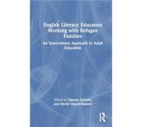 English Literacy Educators Working with Refugee Families - Taylor amp Francis Ltd - Taylor amp Francis Ltd - Livre en Anglais - Hardback Taylor amp Francis LtdTaylor amp Francis Ltd (Auteur)