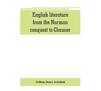 English Literature, From The Norman Conquest To Chaucer