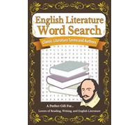 English Literature Word Search Book: 55 Puzzles Featuring Famous Authors, Novels, Poetry, and Literary Terms - A Fun Word Search Puzzle Book for ... and Students | 6x9 inches, 110 pages