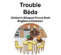 English-Lithuanian Trouble/Beda Children's Bilingual Picture Book
