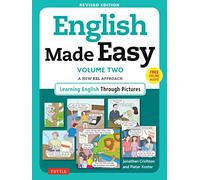 English Made Easy Volume Two A New ESL Approach Learning English Through Pictures by Jonathan Crichton & Pieter Koster Jonathan Crichton Pieter Koster (Auteur)