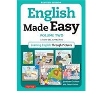 English Made Easy Volume Two A New ESL Approach Learning English Through Pictures by Jonathan Crichton & Pieter Koster Jonathan Crichton Pieter Koster (Auteur)
