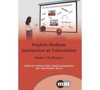 English-medium Instruction at Universities: Global Challenges (Multilingual Matters) - [Version Originale] Inconnu (Auteur)