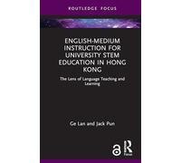 English-medium Instruction for University STEM Education in Hong Kong